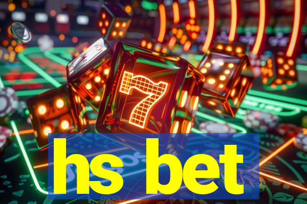 hs bet